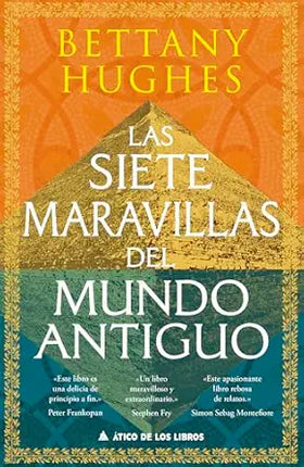 LAS SIETE MARAVILLAS DEL MUNDO ANTIGUO