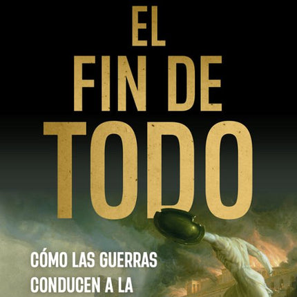 EL FIN DE TODO