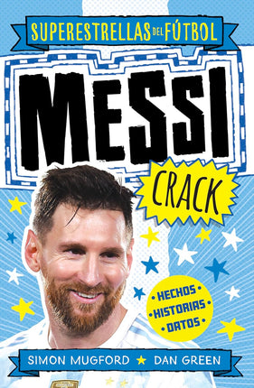 Messi crack (superestrellas del futbol)