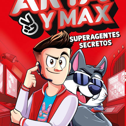 ARTA Y MAX 1. SUPERAGENTES SECRETOS