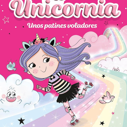 UNICORNIA 8. UNOS PATINES VOLADORES