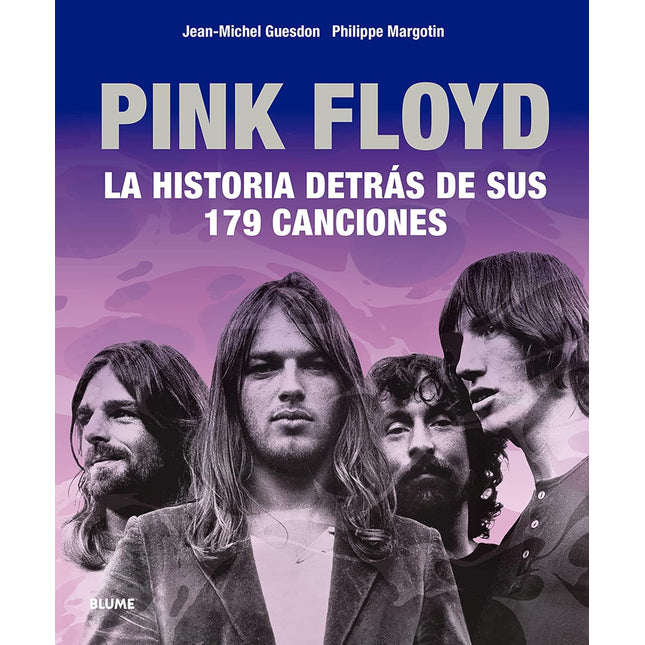 Pink Floyd. La historia detrás de sus 180 canciones