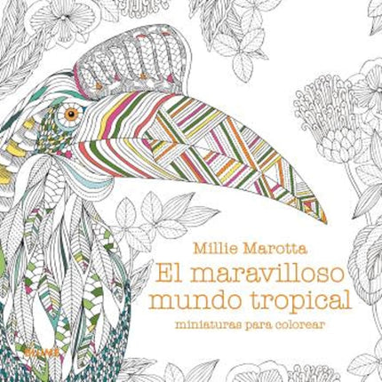 Marota.(mini) el maravilloso mundo tropical