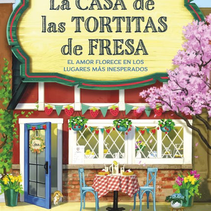 LA CASA DE LAS TORTITAS DE FRESA