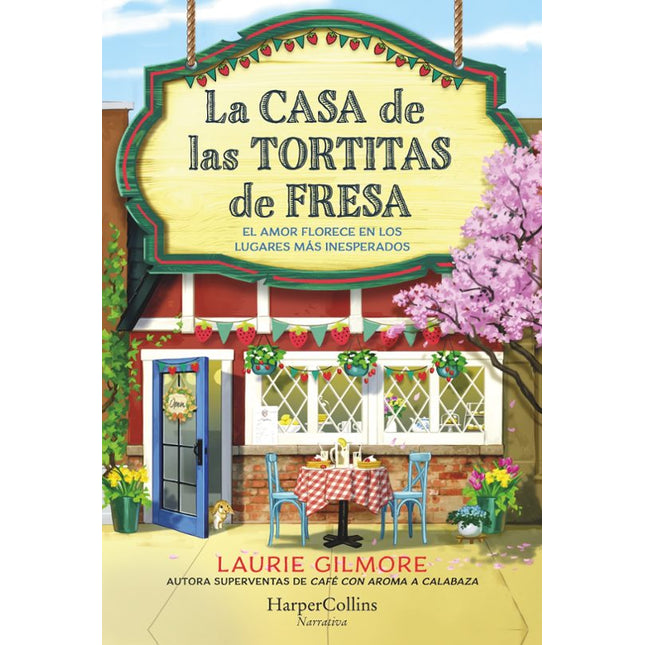 LA CASA DE LAS TORTITAS DE FRESA