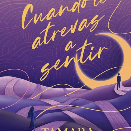 CUANDO TE ATREVAS A SENTIR