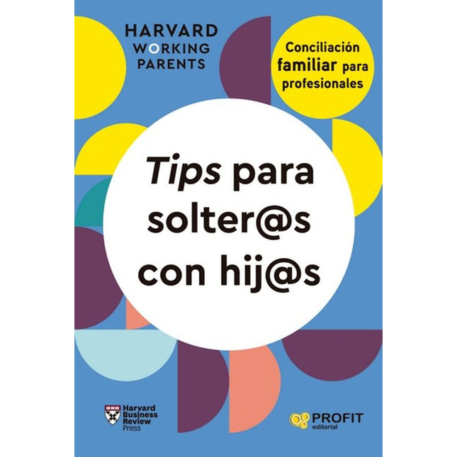 TIPS PARA SOLTEROS CON HIJOS