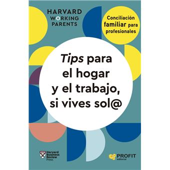TIPS PARA ATENDER HOGAR Y TRABAJO