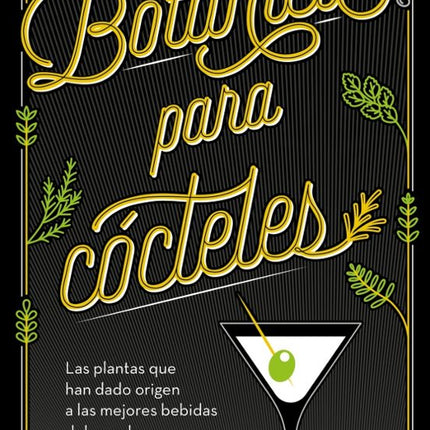 Botánica para cocteles