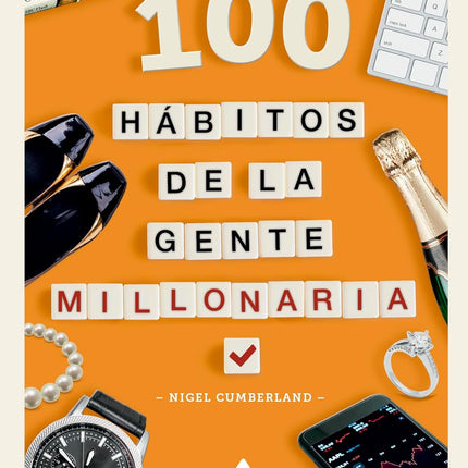 100 hábitos de la gente millonaria