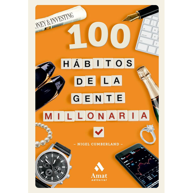 100 hábitos de la gente millonaria