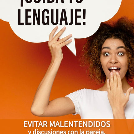 ¡Cuida tú lenguaje!