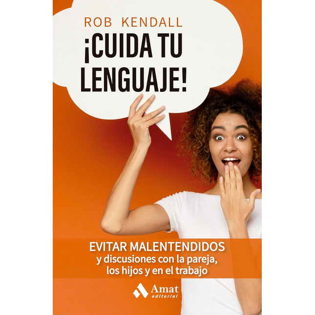 ¡Cuida tú lenguaje!