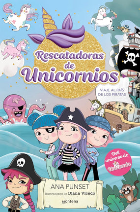 Rescatadoras de unicornios 4. Viaje al país de los piratas