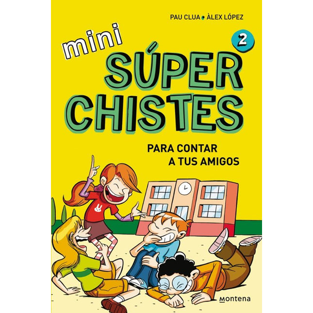 MINISUPER CHISTES 2. SUPER CHISTE PARA CONTAR A TUS AMIGOS