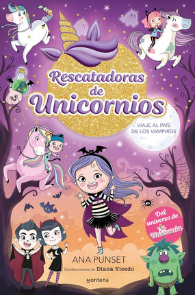 Rescatadoras de unicornios 5. Viaje al país de los vampiros