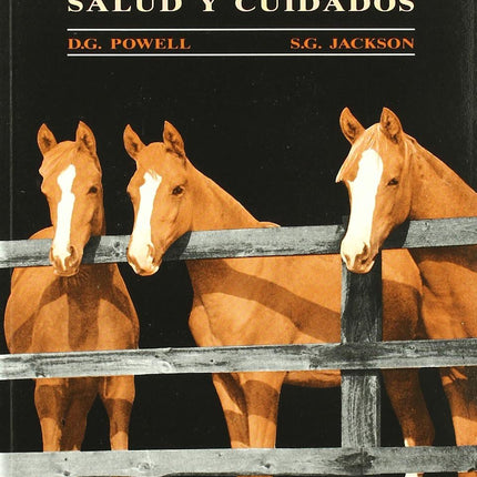 EL CABALLO. SALUD Y CUIDADOS