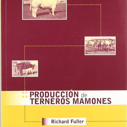 PRODUCCION DE TERNEROS MAMONES