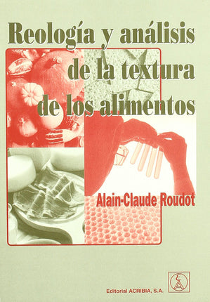 REOLOGIA Y ANALISIS DE LA TEXTURA DE LOS ALIM ENTOS