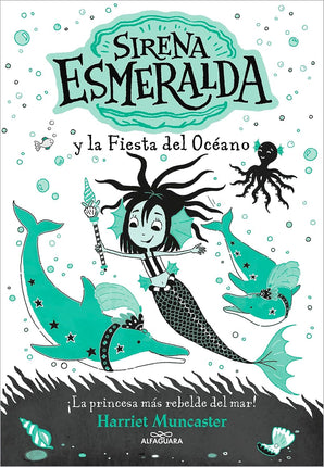 Sirena esmeralda 1: y la fiesta del océano