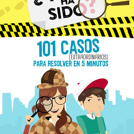 ¿Quién ha sido? 1. 101 casos extraordinarios para resolver en 5 minutos