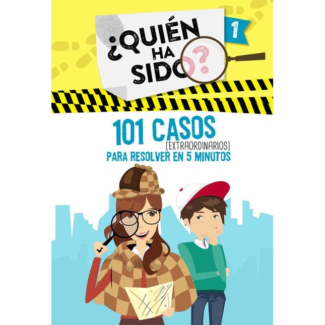 ¿Quién ha sido? 1. 101 casos extraordinarios para resolver en 5 minutos