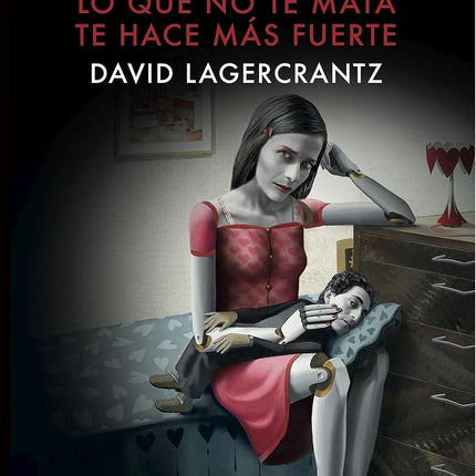 Lo qué no te mata te hace más fuerte