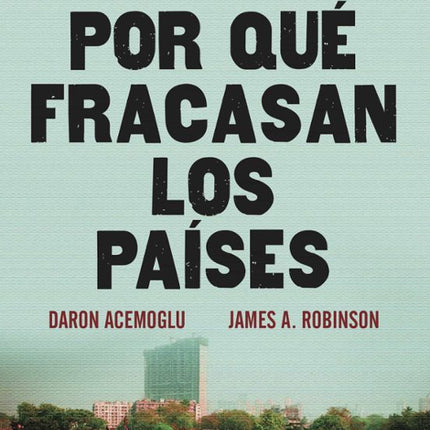 Por qué fracasan los países