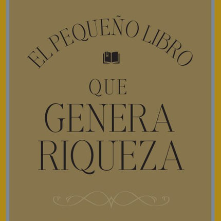 El pequeño libro qué genera riqueza