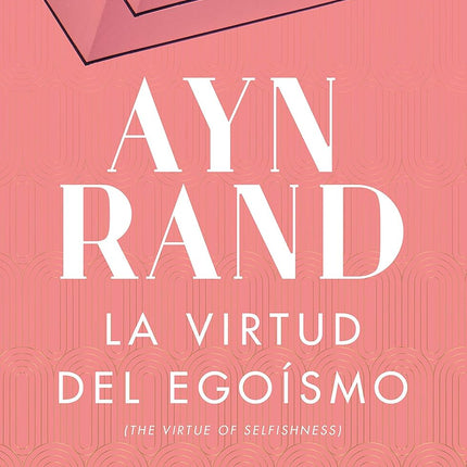 La virtud del egoísmo