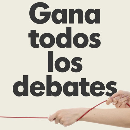 GANA TODOS LOS DEBATES