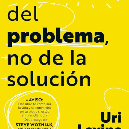 Enamórate del problema, no de la solución
