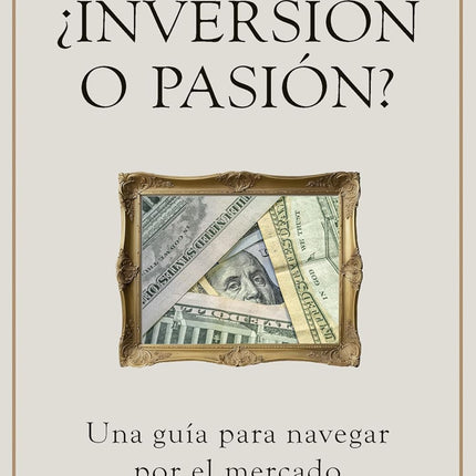 ¿INVERSION O PASIÓN?