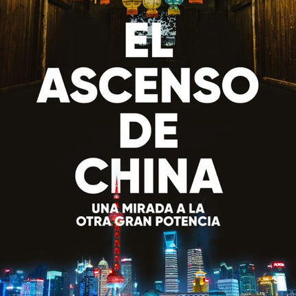 El ascenso de china