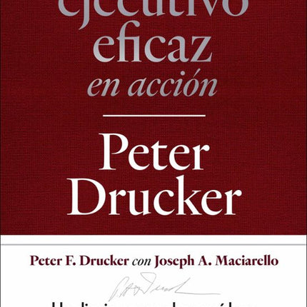 El ejecutivo eficaz en acción-Peter f.