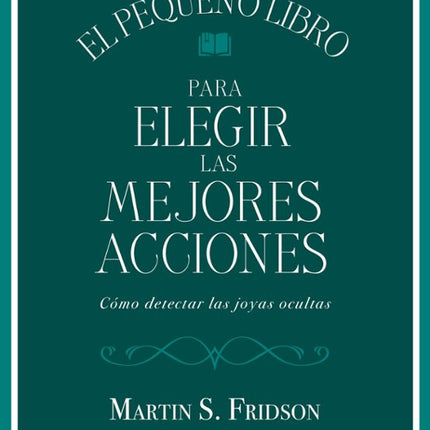 El pequeño libro para elegir las mejores acciones
