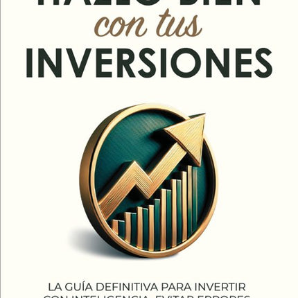 Hazlo bien con tus inversiones