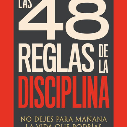 Las 48 reglas de la disciplina