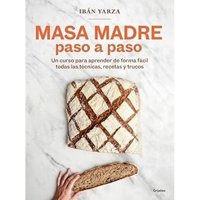 Masa madre paso a paso
