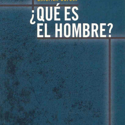 ¿Qué es el hombre?