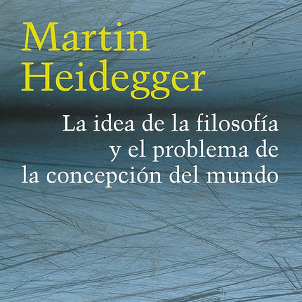 La idea de la filosofía y el problema de la concepción del mundo