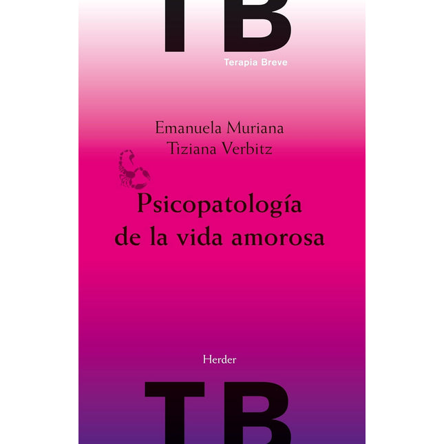 La psicopatología de la vida amorosa