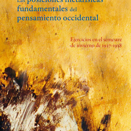 Las posiciones metafísicas fundamentales del pensamiento occidental