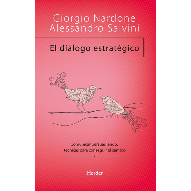 El diálogo estratégico. Comunicar persuadiendo