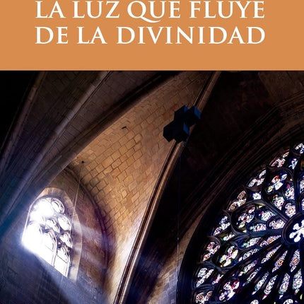 La luz qué fluye de la divinidad