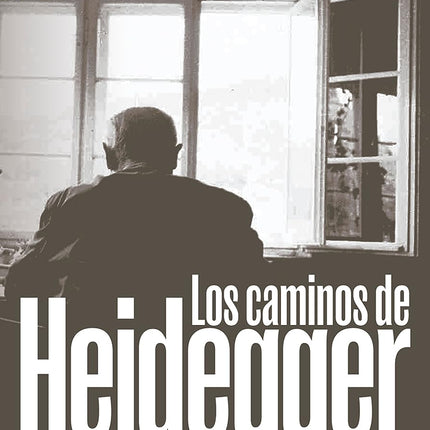 Los caminos de Heidegger