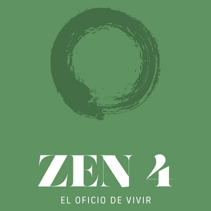 Zen 4 el oficio de vivir