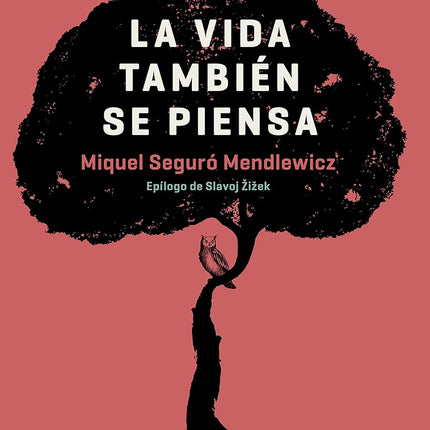 La vida también se piensa