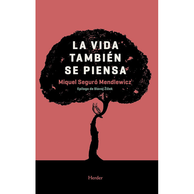 La vida también se piensa