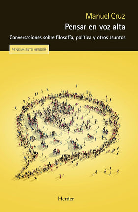 Pensar en voz alta. Conversaciones s/filosofía a, política y otros asuntos